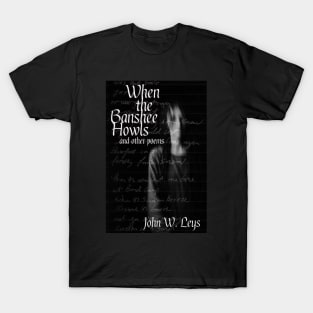 When the Banshee Howls and other poems T-Shirt